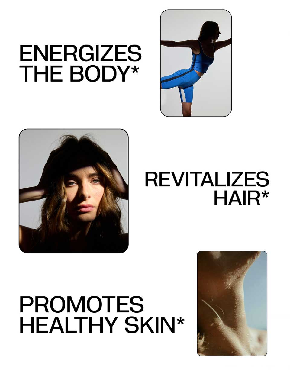 Energizes the Body*, Revitalizes Hair*, Promotes Healthy Skin*